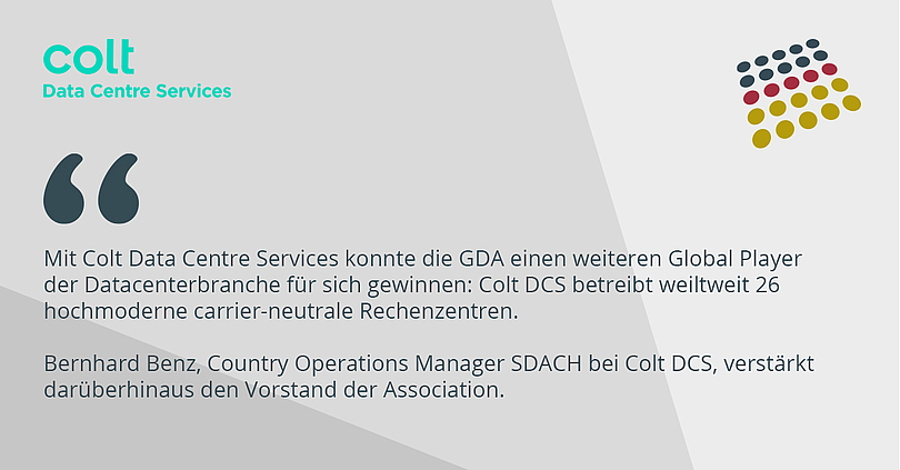 With Colt DCS, GDA e.V. has gained another global player in the data center industry as a member. Colt DCS operates 26 state-of-the-art carrier-neutral data centers worldwide.