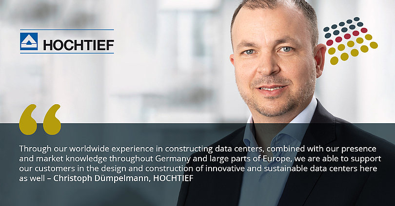 Christoph Dümpelmann, Head of Special Projects Division at HOCHTIEF, is looking forward to the cooperation within GDA: "Through our worldwide experience in constructing data centers, combined with our presence and market knowledge throughout Germany and large parts of Europe, we are able to support our customers in the design and construction of innovative and sustainable data centers here as well."