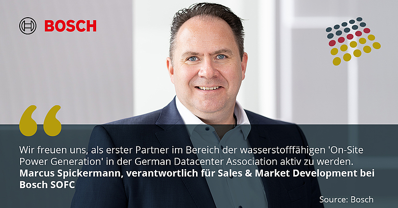 [Translate to Englisch:] "Wir freuen uns, als erster Partner im Bereich der wasserstofffähigen 'On-Site Power Generation' in der German Datacenter Association aktiv zu werden", sagt Marcus Spickermann, verantwortlich für Sales & Market Development bei Bosch SOFC