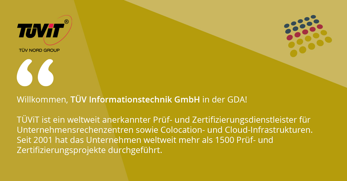 GDA begrüßt TÜViT als neues Mitglied