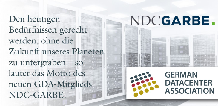 NDC-GARBE Data Centers Europe GmbH, a German data center developer with offices in Hamburg and Munich, joins the GERMAN DATACENTER ASSOCIATION.
